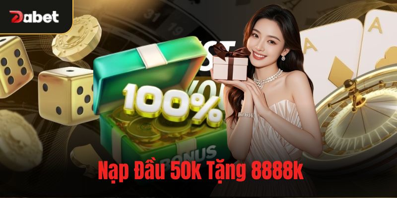 Nạp đầu 50k tặng 8888k