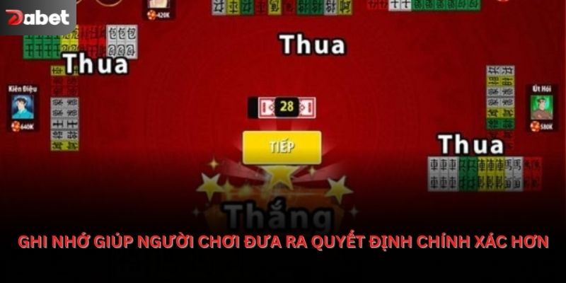 Ghi nhớ tốt giúp người chơi đưa ra quyết định chính xác hơn